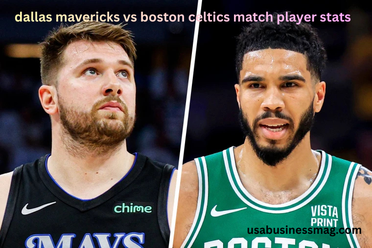 dallas mavericks vs boston celtics match player stats