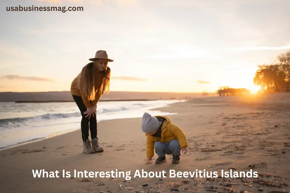 what is interesting about beevitius islands