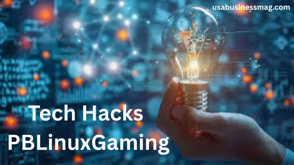 tech hacks pblinuxgaming