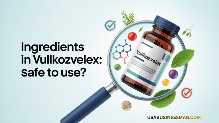 Ingredients in Vullkozvelex Safe to Use: An Informational Overview