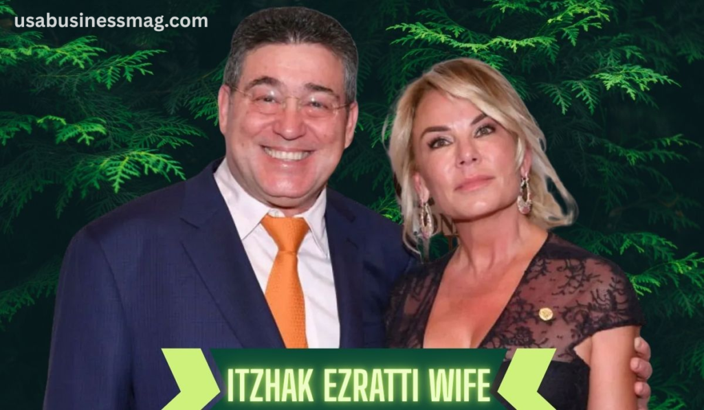 Itzhak Ezratti Wife