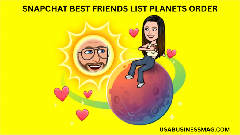 Snapchat Best Friends List Planets Order