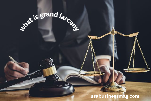  what is grand larceny,
