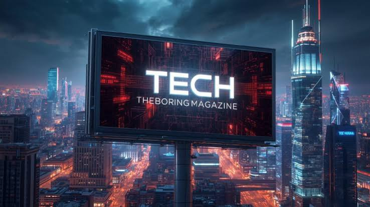 Tech TheBoringMagazine